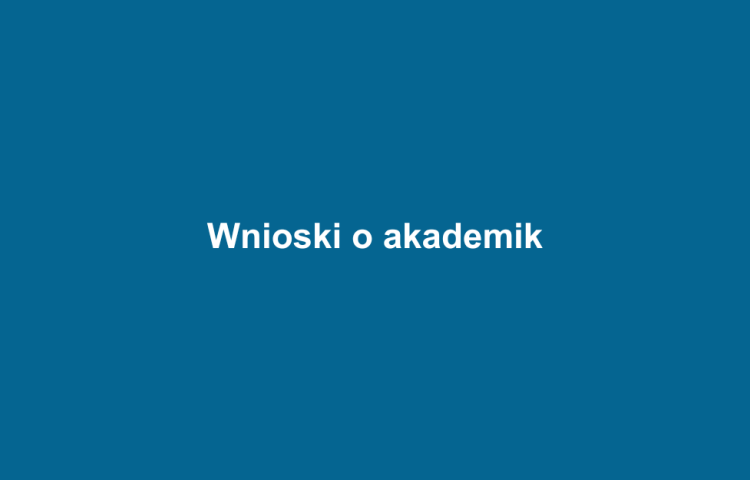 Wnioski o akademik