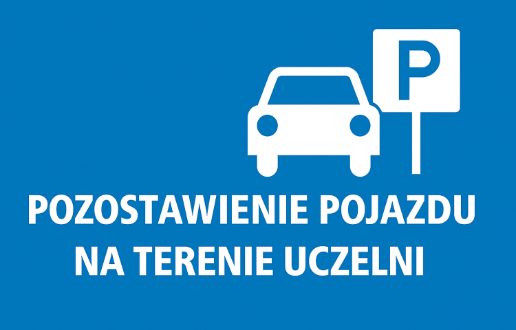 Pozostawienie pojazdu na terenie Uczelni